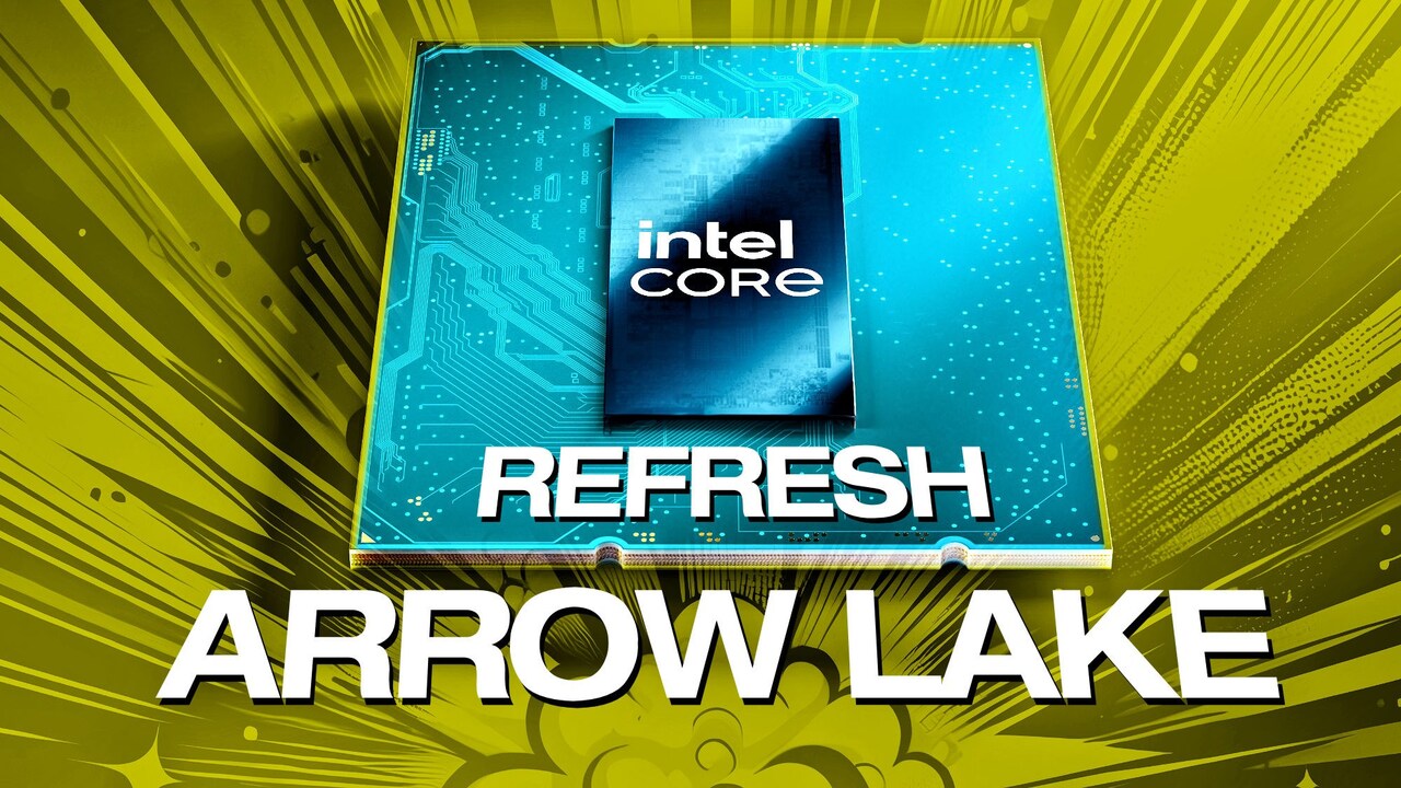 Intel Arrow Lake Refresh 2